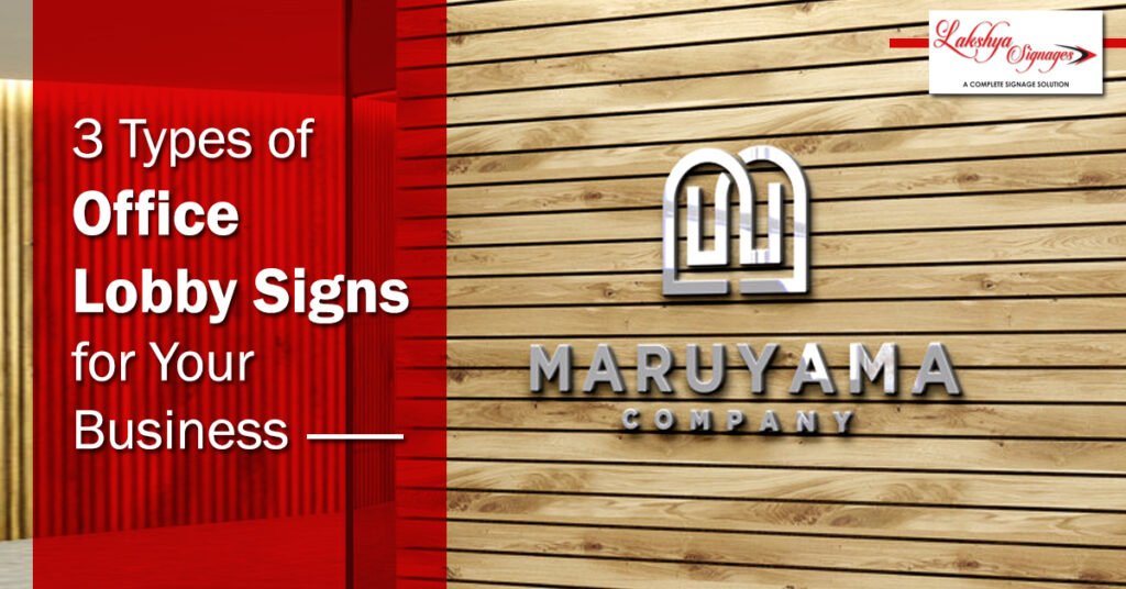 3 Types of Office Lobby Signs for Your Business
